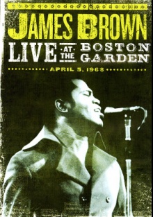 James Brown - Live At The Boston Garden (1968)