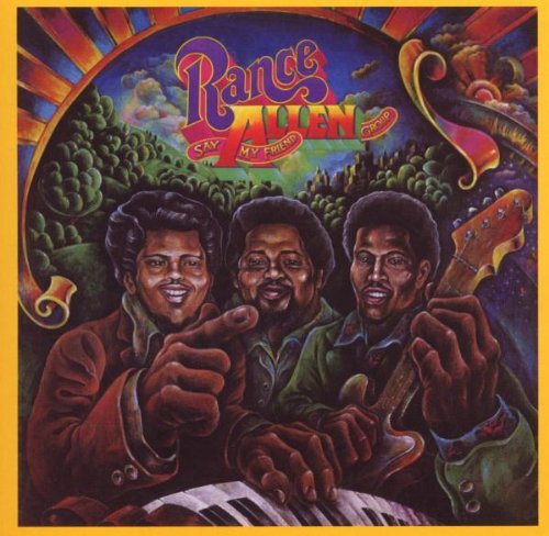 Soul: Rance Allen Group - Say My Friend