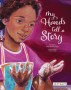 MyHandsTellAStory
