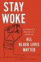 StayWoke